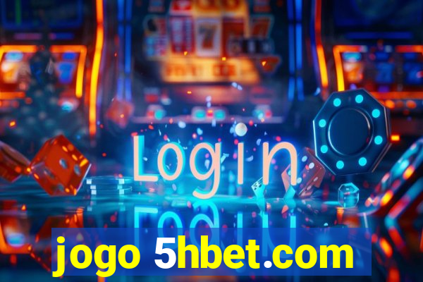 jogo 5hbet.com